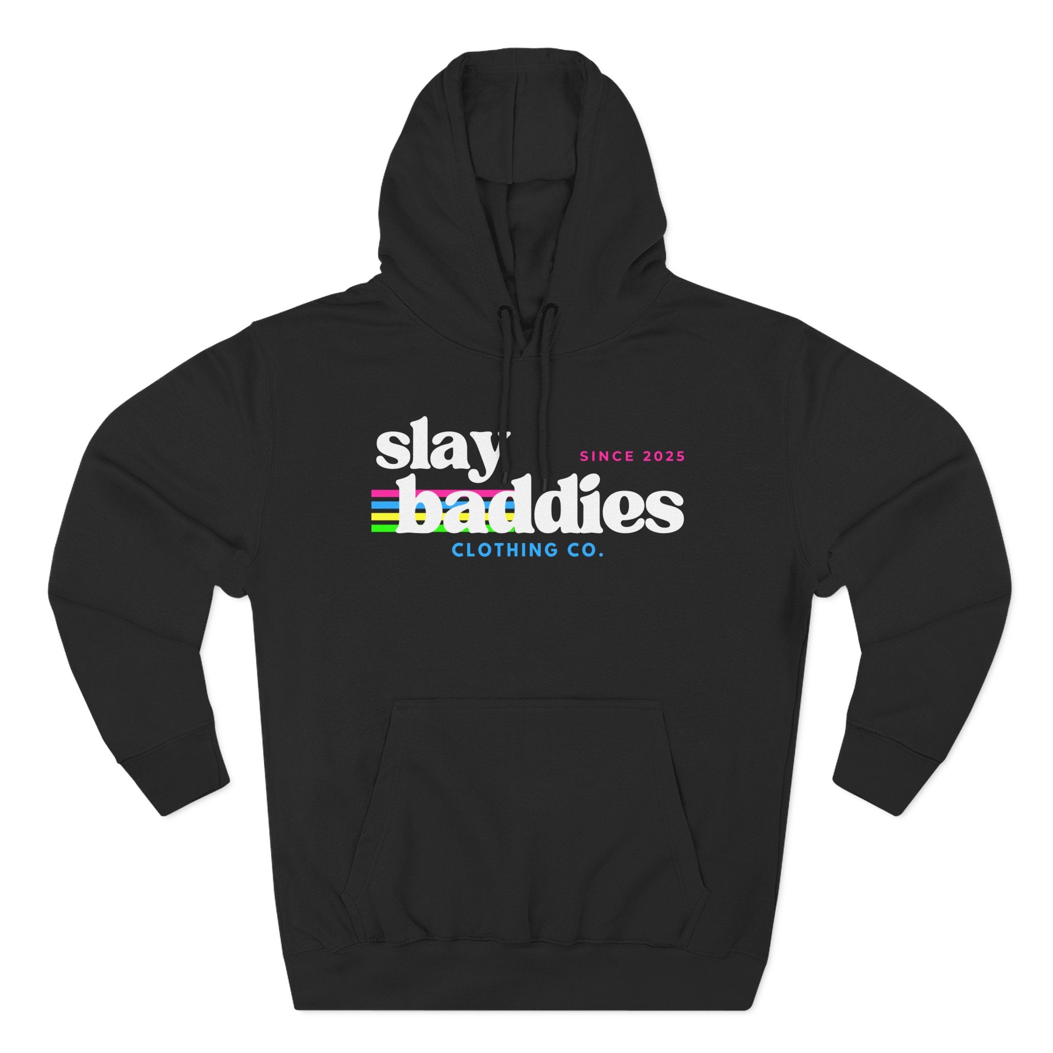 Slay Baddies Hoodie Adult – Empower Confidence & Kindness