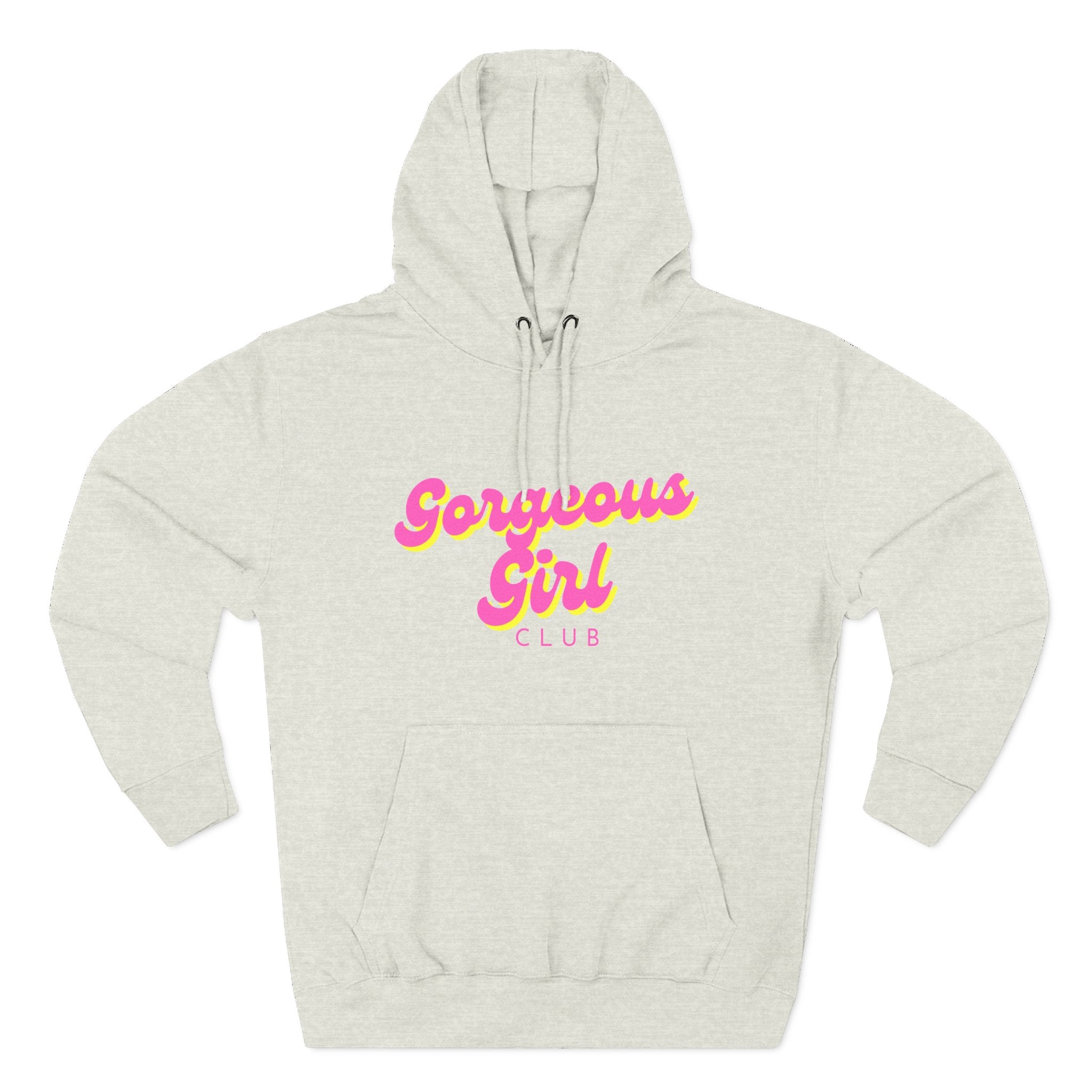 Gorgeous Girl Club Fleece Hoodie Adult – Slay Baddies Clothing Co. Limited Release